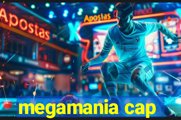 megamania cap